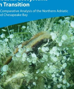 Coastal Ecosystems in Transition A Comparative Analysis of the Northern Adriatic and Chesapeake Bay