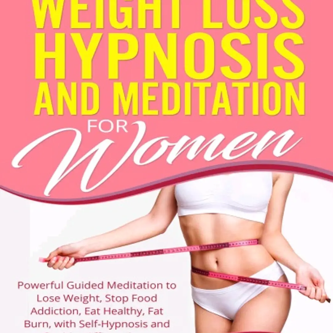 Rapid Weight Loss Hypnosis and Meditation for Women