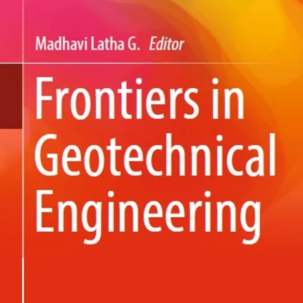 Frontiers in Geotechnical Engineering