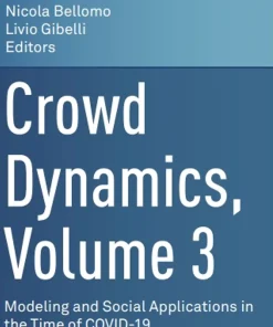 Crowd Dynamics Volume 3