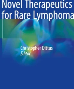 Novel Therapeutics for Rare Lymphomas