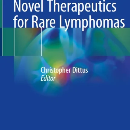 Novel Therapeutics for Rare Lymphomas