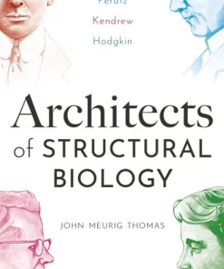 Architects of Structural Biology