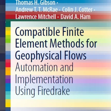 Compatible Finite Element Methods for Geophysical Flows