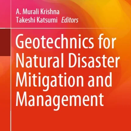 Geotechnics for Natural Disaster Mitigation and Management