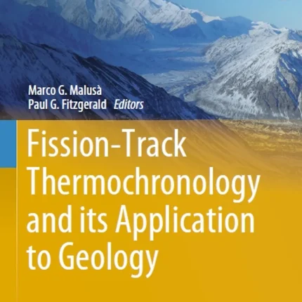 Fission-Track Thermochronology and its Application to Geology