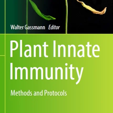 Plant Innate Immunity Methods and Protocols