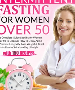 Intermittent Fasting for Women Over 50