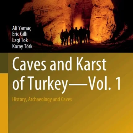 Caves and Karst of Turkey - Volume. 1