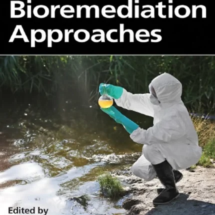 Environmental Pollutants and their Bioremediation Approaches