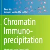 Chromatin Immunoprecipitation Methods and Protocols