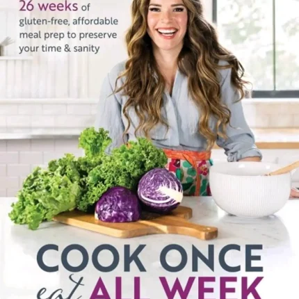 Cook once eat all week