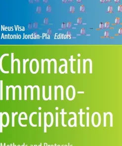Chromatin Immunoprecipitation Methods and Protocols