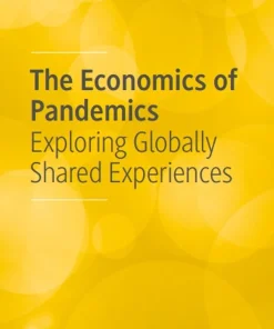 The Economics of Pandemics Exploring Globally Shared Experiences