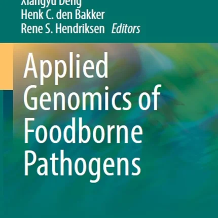 Applied Genomics of Foodborne Pathogens