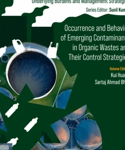 Occurrence and Behavior of Emerging Contaminants in Organic Wastes and Their Control Strategies