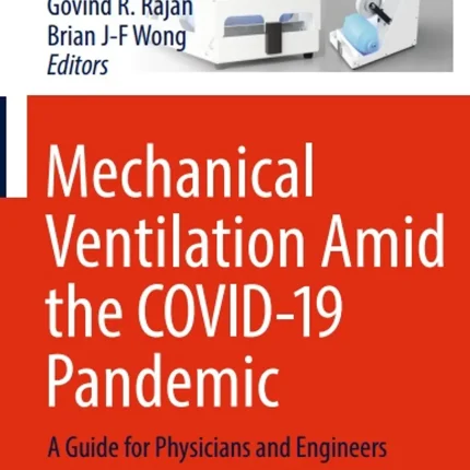 Mechanical Ventilation Amid the Covid-19 Pandemic