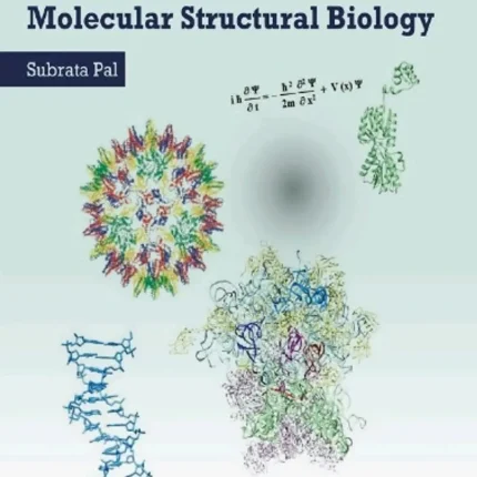 Fundamentals of Molecular Structural Biology