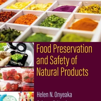 Food Preservation and Safety of Natural Products