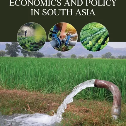 Groundwater Economics and Policy in South Asia