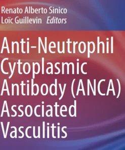 Anti-Neutrophil Cytoplasmic Antibody (Anca) Associated Vasculitis