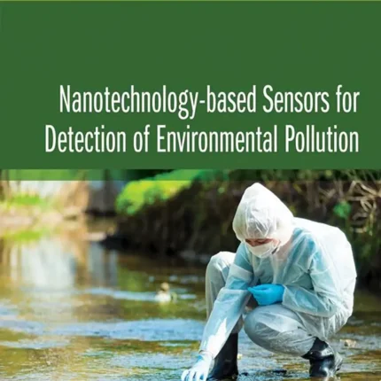 Nanotechnology-Based Sensors for Detection of Environmental Pollution
