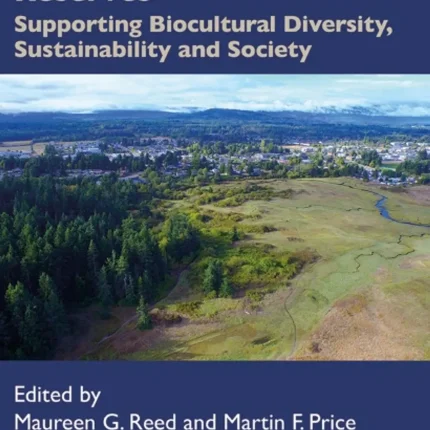 UNESCO Biosphere Reserves Supporting Biocultural Diversity Sustainability and Society