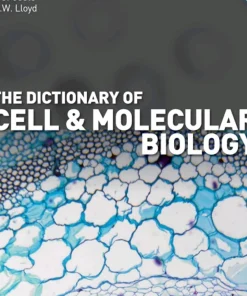 The Dictionary of Cell and Molecular Biology