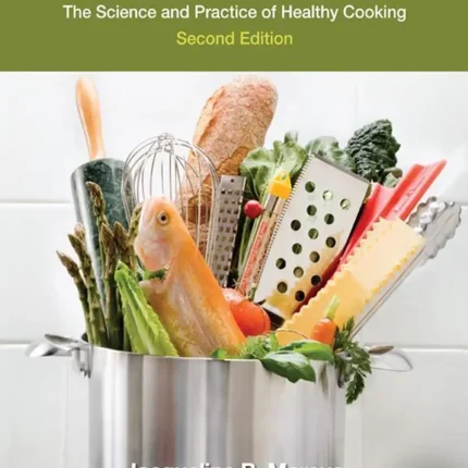 Culinary Nutrition The Science and Practice of Healthy Cooking