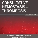 Consultative Hemostasis and Thrombosis