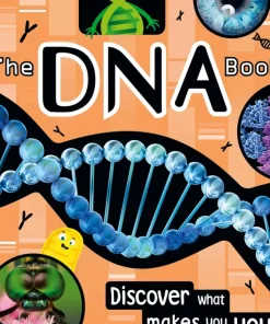 The DNA Book Discover what makes you you