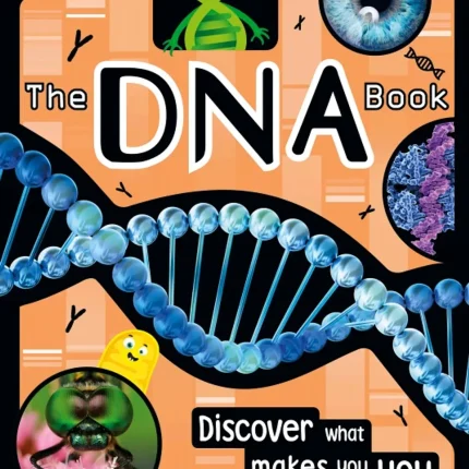 The DNA Book Discover what makes you you