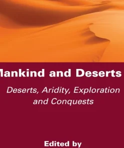 Mankind and Deserts 1 Deserts Aridity Exploration and Conquests