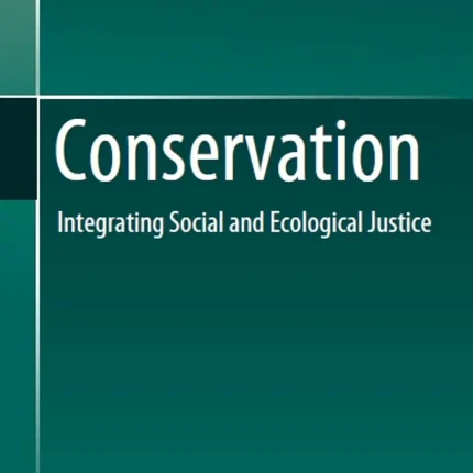 Conservation Integrating Social and Ecological Justice