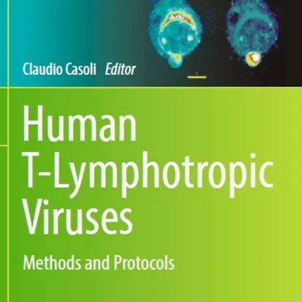 Human T-Lymphotropic Viruses Methods and Protocols