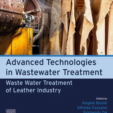 Advanced Technologies in Wastewater Treatment Waste Water Treatment of Leather Industry