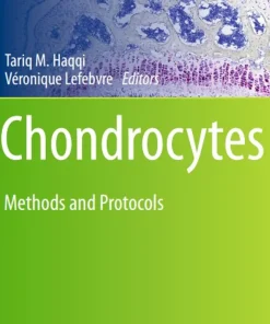 Chondrocytes Methods and Protocols