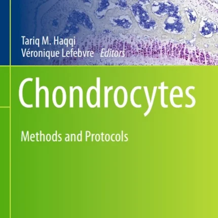 Chondrocytes Methods and Protocols