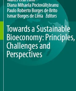 Towards a Sustainable Bioeconomy Principles Challenges and Perspectives