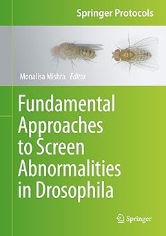 Fundamental Approaches to Screen Abnormalities in Drosophila
