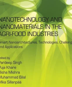 Nanotechnology and Nanomaterials in the Agri-Food Industries