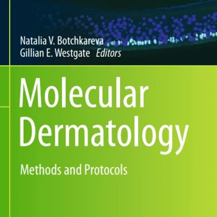 Molecular Dermatology Methods and Protocols