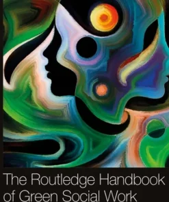 The Routledge Handbook of Green Social Work