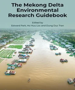 The Mekong Delta Environmental Research Guidebook Volume 5