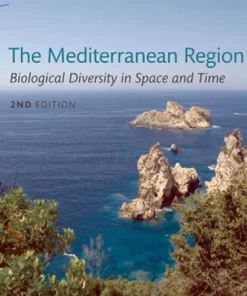 The Mediterranean Region Biological Diversity in Space and Time