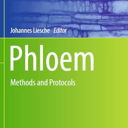 Phloem Methods and Protocols