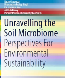 Unravelling the Soil Microbiome Perspectives for Environmental Sustainability