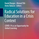 Radical Solutions for Education in a Crisis Context