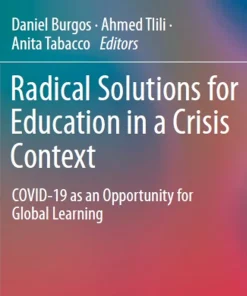 Radical Solutions for Education in a Crisis Context