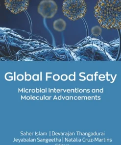 Global Food Safety Microbial Interventions and Molecular Advancements